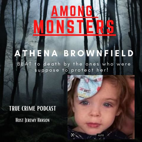 Ethena Brownfield 3 yr old found murdered by her own family