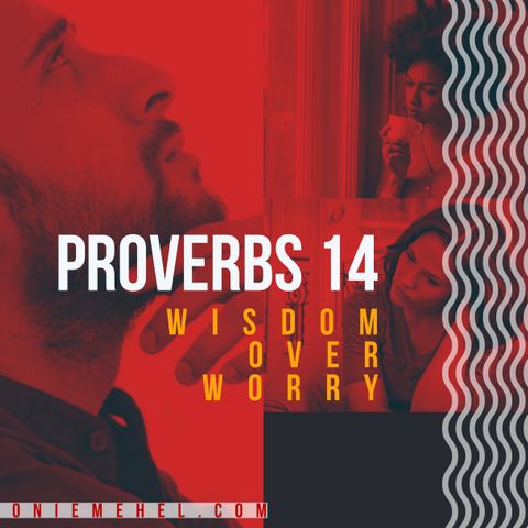 31 Days of Prayer Scripture and Devotion | Proverbs 14