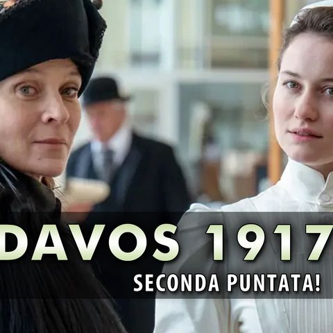 Davos 1917, Seconda Puntata: Ilse Vuole Togliere La Vita A Johanna!