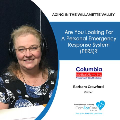 3/26/19: Barbara Crawford with Columbia Medical Alarm, Inc. | Are you looking for a Personal Emergency Response System (PERS)?
