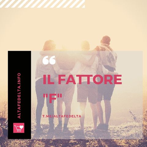 Il Fattore F