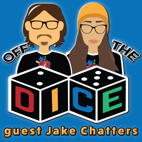 Off the Dice S2: Jake Chatters