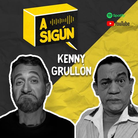 028. A SIGÚN: Kenny Grullón