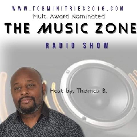 The MusicZone hosted by Thomas B. 8-16-19