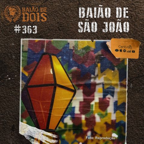 #363 - Baião de São João