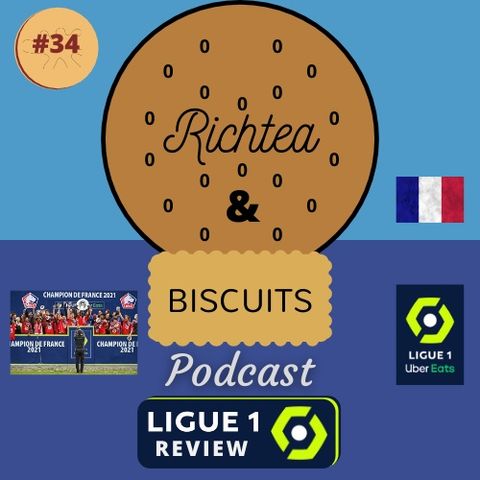 Episode 33 - Ligue 1 Review