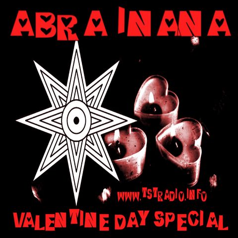 ABRA INANA: Valentine Day Special (2/14/25)