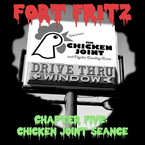 Chapter Five: Chicken Joint Séance