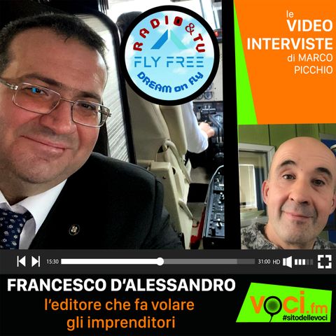 FRANCESCO D'ALESSANDRO e "FLYFREEAIRWAYS" su VOCI.fm - clicca PLAY e ascolta l'intervista