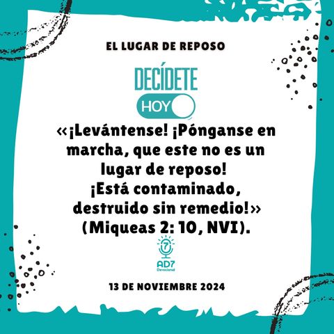 El lugar de reposo | Devocional de Jóvenes | 13 de noviembre 2024