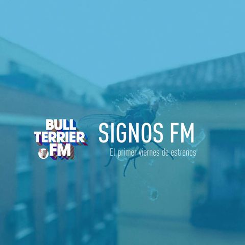 SignosFM #676 El primer viernes de estrenos