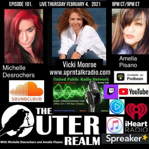 The Outer Realm With Michelle Desrochers and Amelia Pisano Vicki Monroe