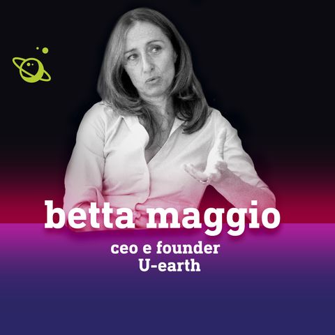 U-earth - Betta Maggio