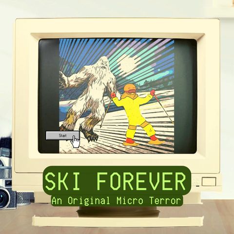 “SKI FOREVER” by Scott Donnelly #MicroTerrors