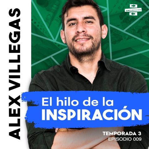 El hilo de la inspiración - Alex Villegas