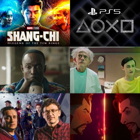 Ep31: Shang Chi, Frieza has a son, PS5, What If Dr. Strange, MCU News, We salute Michael K. Williams