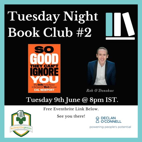 Tuesday Night Book Club #2 - So Good They Can't Ignore You! - Rob O'Donohue