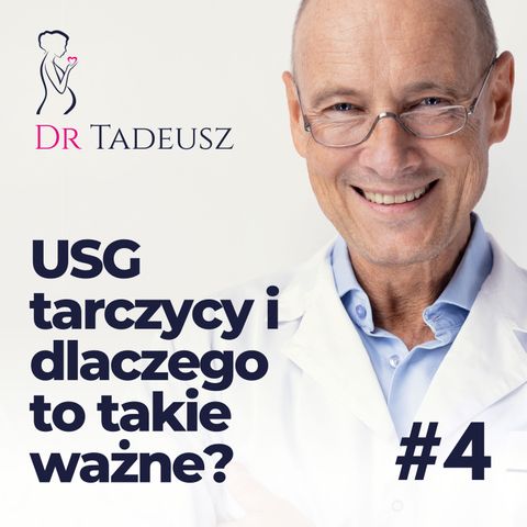 #4 USG tarczycy i dlaczego to takie ważne?