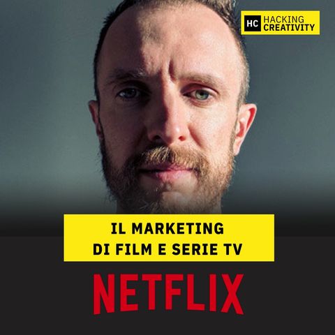 54 - Netflix: il marketing di film e serie tv