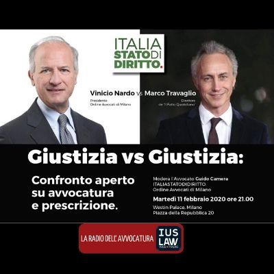 SPECIALE IUSLAW WEBRADIO – GIUSTIZIA VS GIUSTIZIA: CONFRONTO APERTO SU AVVOCATURA E PRESCRIZIONE