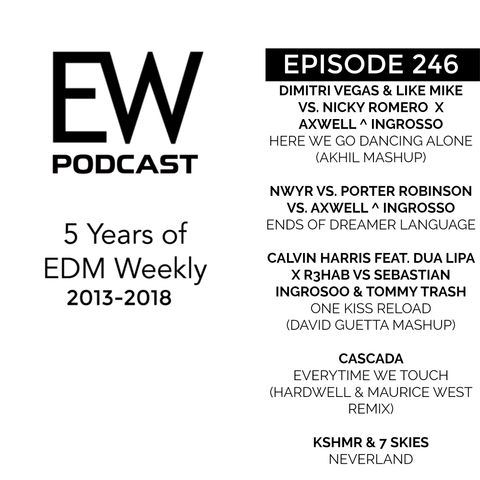 EDM Weekly Episode 246