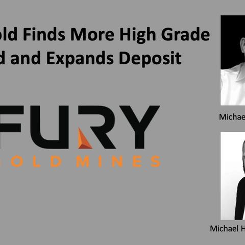 Fury Gold Finds More High Grade Gold and Expands Deposit