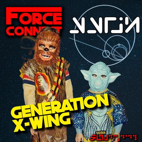 Force Connect: Generation X-Wing