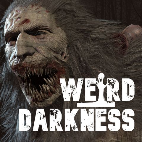 “TRUE STORIES OF SKINWALKERS AND SHAPESHIFTERS” and More Disturbing True Tales! #WeirdDarkness