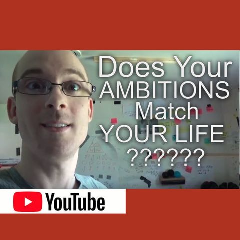 Live Life to the fullest - Let Your Life Match Your Ambitions [Vlog #23]