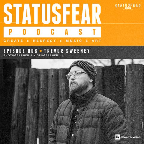 Episode 006 - Trevor Sweeney