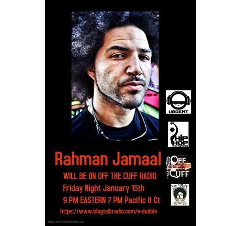 OFF THE CUFF RADIO-  RAHMAN JAMAAL #361