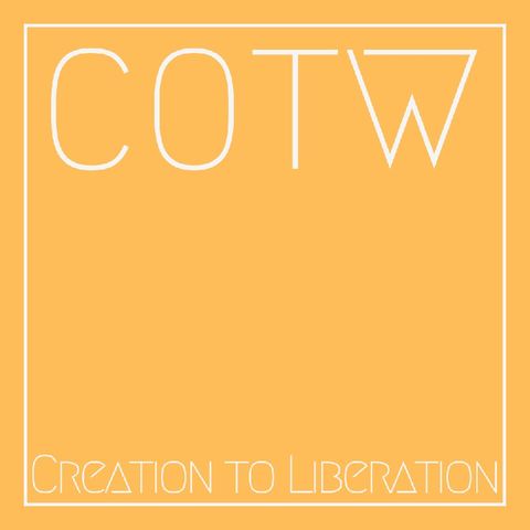 Ep.12 : Creation to Liberation