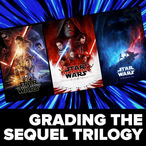 Report Cards For The Sequel Trilogy!