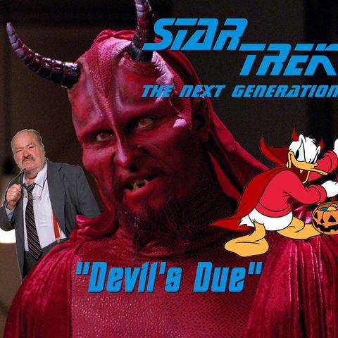 Season 3, Episode 8: “Devil's Due” (TNG) with John Jackson Miller