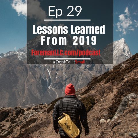 Ep 29 Lessons Learned From 2019