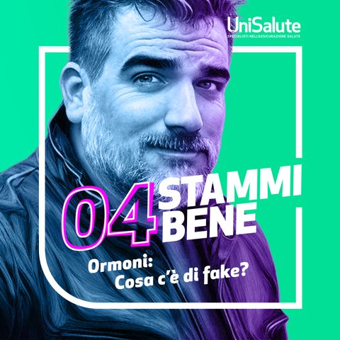 “Ormoni: cosa c’è di fake?”, con Alessandro Conte