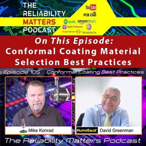 Episode 105: Conformal Coating Material Selection Best Practices