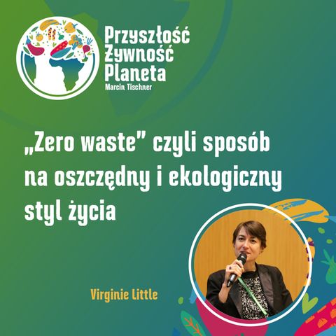 6. "Zero Waste" czyli sposób na oszczędny i ekologiczny tryb życia | Virginie Little