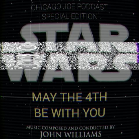Episode 40 - May the Fourth Be With You (Star Wars Special Edition)