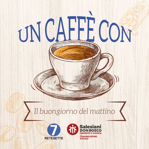 #06 "Un caffè con..." Il Buongiorno del Mattino - Ferruccio Martinotti, Direttore del Museo Nazionale del Risorgimento