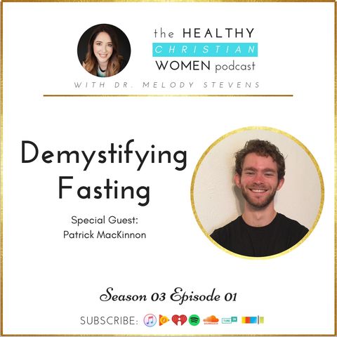 S03 E01: Demystifying Fasting