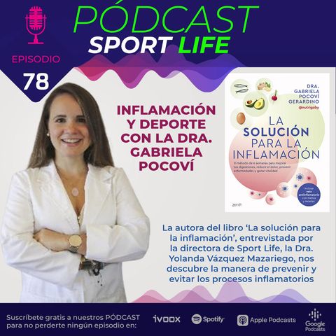 PODCAST SPL #78 - Inflamación y Deporte con la Dra. Gabriel Pocoví