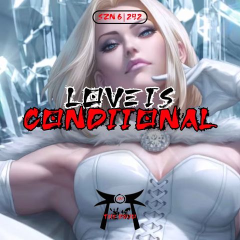 Issue #292: Love is Conditional