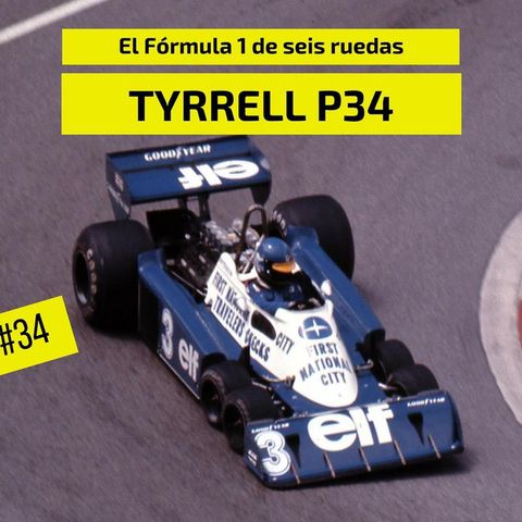 4: RPM #34: Tyrrell P34, el Fórmula 1 de seis ruedas