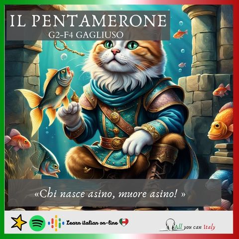 IL PENTAMERONE - Seconda giornata - Quarta fiaba - GAGLIUSO