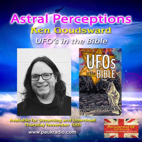 Astral Perceptions - Ken Goudsward: UFOs in the Bible