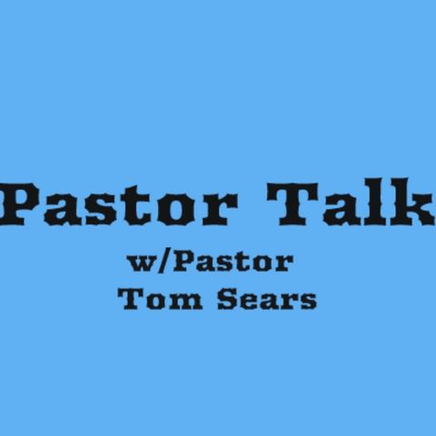 Pastor Talk Episode 14---Bring It Back Lord
