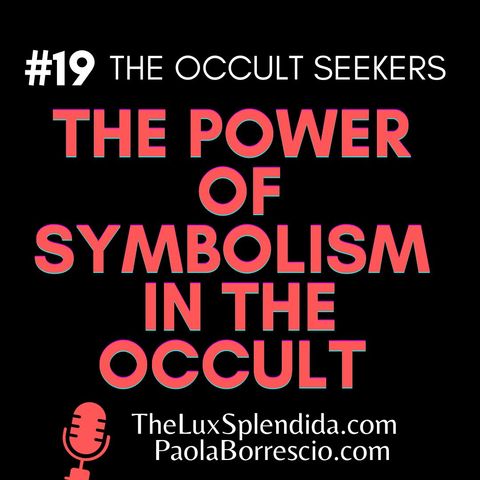 The Power of Symbolism in the Occult - Symbolism in the Occult Explained