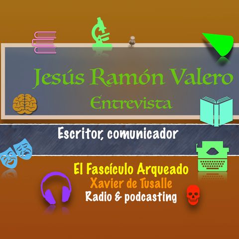 Entrevista a Jesús Ramón Valero, escritor y comunicador (Guadalajara)