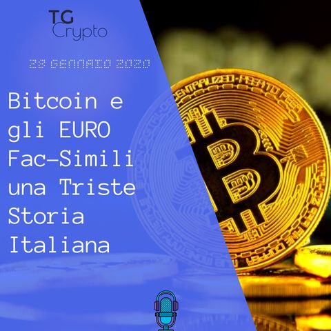 Bitcoin e gli EURO Fac-Simili una Triste Storia Italiana